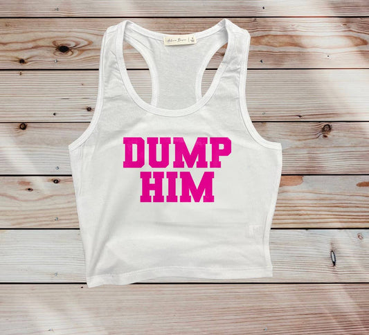 Dump Him Cropped Tank Top